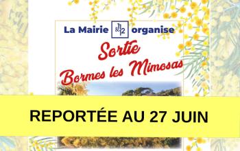 La sortie à Bormes les Mimosas est reportée au 27 juin