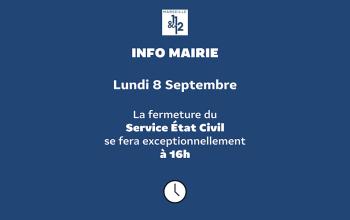 Lundi 8 septembre : Fermeture exceptionnelle de l'état civil à 16h