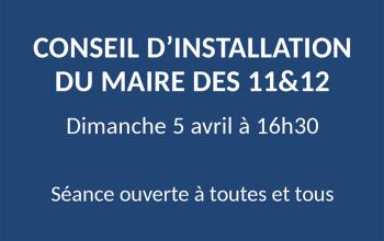 Conseil d'installation du Maire des 11&12